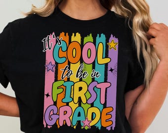 First Grade Teacher Shirt, Back to School Teacher Shirt