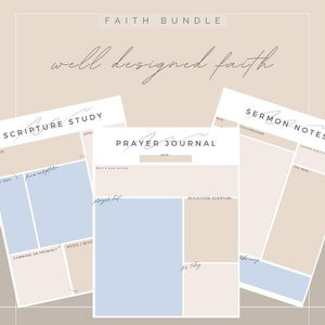 Könnte beinhalten: Eine Sammlung von Schreibwaren zum Thema Glaube. Das Bild zeigt eine Vorlage für ein "Prayer Journal", "Scripture Study" und "Sermon Notes". Die Farbpalette umfasst Beige, Hellblau und Weiß. Der Text "Faith Bundle" und "well designed faith" ist ebenfalls sichtbar.