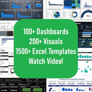 May include: A selection of Excel dashboards and visualisations, with charts and graphs in various colours. The image includes the text "100+ Dashboards, 200+ Visuals, 1500+ Excel Templates, Watch Video!"