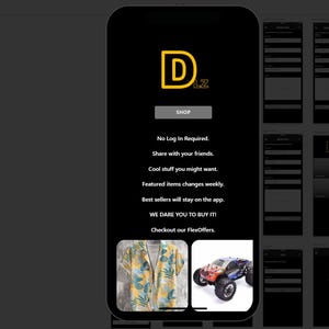 Pode incluir: Interface de aplicativo móvel em fundo preto. O logotipo do aplicativo apresenta um "D" amarelo com "LZ" abaixo. O texto inclui "SHOP", "No Log In Required" e "WE DARE YOU TO BUY IT!" Duas imagens de produtos são exibidas.