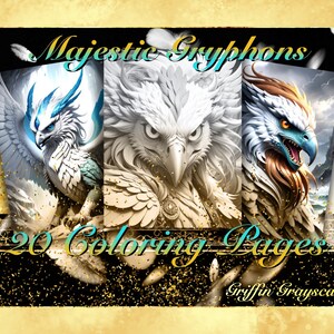 May include: A set of 20 coloring pages featuring majestic griffins. The griffins are depicted in a white and gray color scheme, with intricate details and a majestic presence. The title "Majestic Gryphons" and "20 Coloring Pages" are displayed at the top of the image, with the text "Griffin Grayscales" at the bottom.