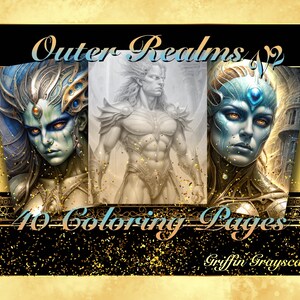 May include: A coloring book cover featuring three grayscale illustrations of fantasy characters. The title is "Outer Realms #2" and the subtitle is "40 Coloring Pages" by "Gryffin Grayscales".