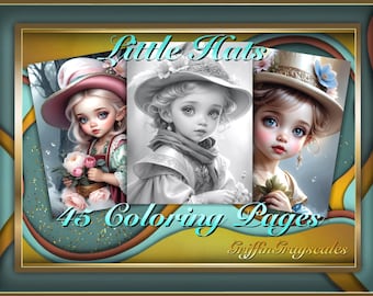 May include: Digital art featuring three illustrations of young girls wearing hats. The text "Little Hats" and "45 Coloring Pages" are displayed. The artwork is framed with a teal, gold, and brown border, with the artist's name, "Griffin Grayscales."