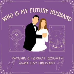 Revealing Your Future Husband: Insights On Future Husband, Marriage Insights, Husband Prediction, Telepathic Prediction, Tarot Reading
