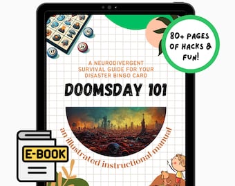 Doomsday 101: A Neurodivergent Survival Guide For Your Disaster Bingo Card | eBook w/ 80+ pages of Survival Hacks, Herbal Remedies, and More