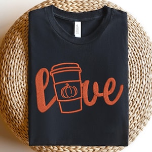 Coffee Love Thanksgiving Sweatshirt, Love Embroidered Shirt, Thanksgiving Embroidered Sweatshirt, Thanksgiving Family Shirt, Love Fall Shirt