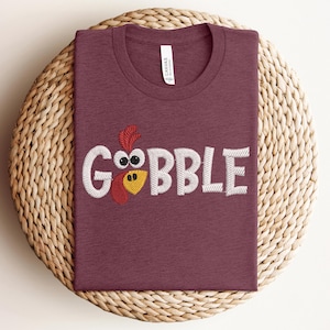 Embroidered Gobble Turkey Sweatshirt, Gobble Turkey Shirt, Thanksgiving Sweatshirt, Turkey Sweatshirt, Thanksgiving Hoodie, Thanksgiving Tee