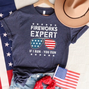 Firework Expert Shirt, If I Run You Run Shirt, USA Flag Shirt, American Glasses Shirt, Firework Shirt, 4th Of July Shirt, Independence Day