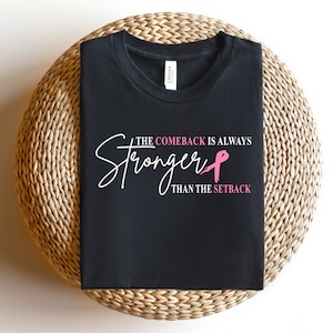The Comeback Is Always Stronger Than The Setbacks Shirt, Cancer Fighter Shirt, Cancer Support, Breast Cancer Awareness, Pink Day Sweatshirt