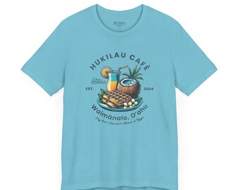 50 First Dates Shirt, Hukilau Cafe Oahu Hawaii, Bella