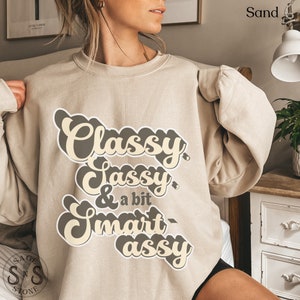Funny Womenssweatshirt, Classy Sweatshirt, Cute Retro Sweatshirt, Sassy Sweatshirt, Gift S Weater, Funny Retro Sweater, Funny Mom Sweatshirt