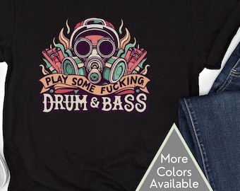 Drum and Bass Shirt for DnB lovers and Jungle Lovers, Festival Clothing, t shirt gift for ravers