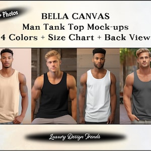 May include: Four men's tank tops in different colors: beige, black, white, and gray. The tank tops are Bella Canvas brand and are shown on models. The text "10+ Photos", "BELLA CANVAS", "Man Tank Top Mock-ups", "4 Colors + Size Chart + Back View", and "Luxury Design Trends" is visible in the image.