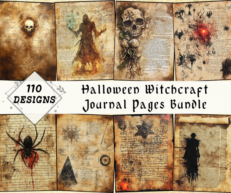 May include: A collage of 110 vintage-style Halloween witchcraft journal pages. The pages feature various illustrations, including a skull, a spider, a pentagram, and a hooded figure. The text on the pages is in a faux-medieval script.