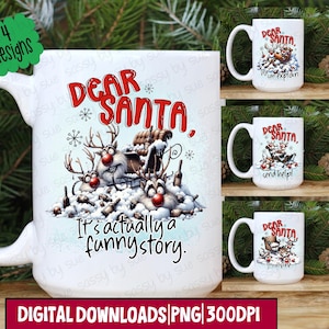 May include: White ceramic mug with a Christmas-themed design. The mug features the text "DEAR SANTA" in red, along with an illustration of reindeer and a sleigh. The text "It's actually a funny story" is also included.