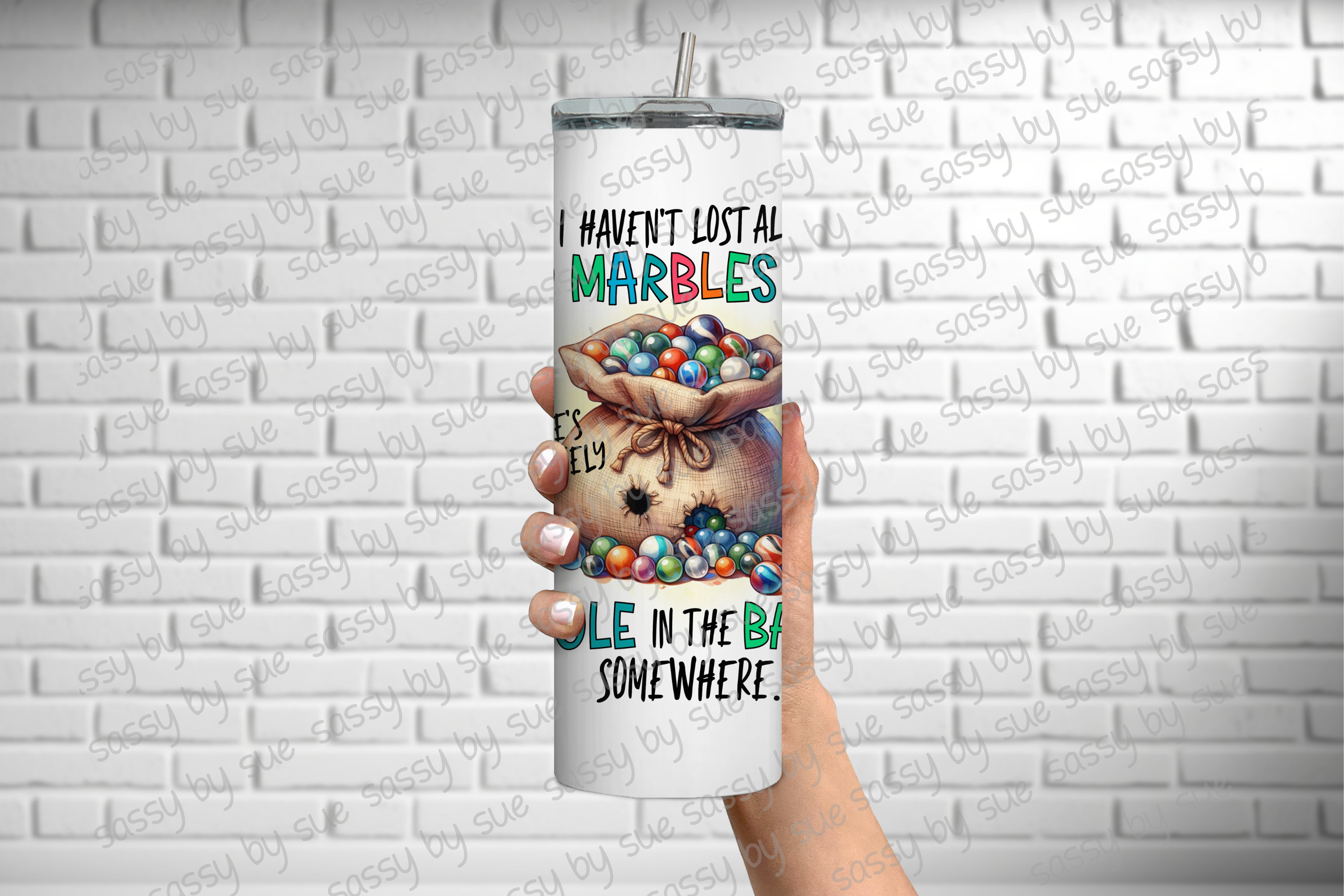 I Haven't Lost All My Marbles yet PNG, Sublimation Design, Funny Quote ...