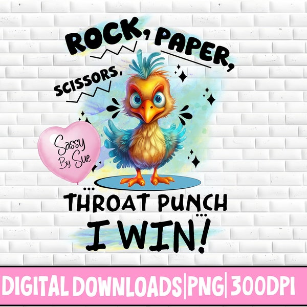 Rock Paper Scissors I Win PNG, Sublimation Silly Chicken PNG, Funny Saying, Sarcastic, Rude, Humor,  Angry Chicken, Rooster, Mug, Tumbler