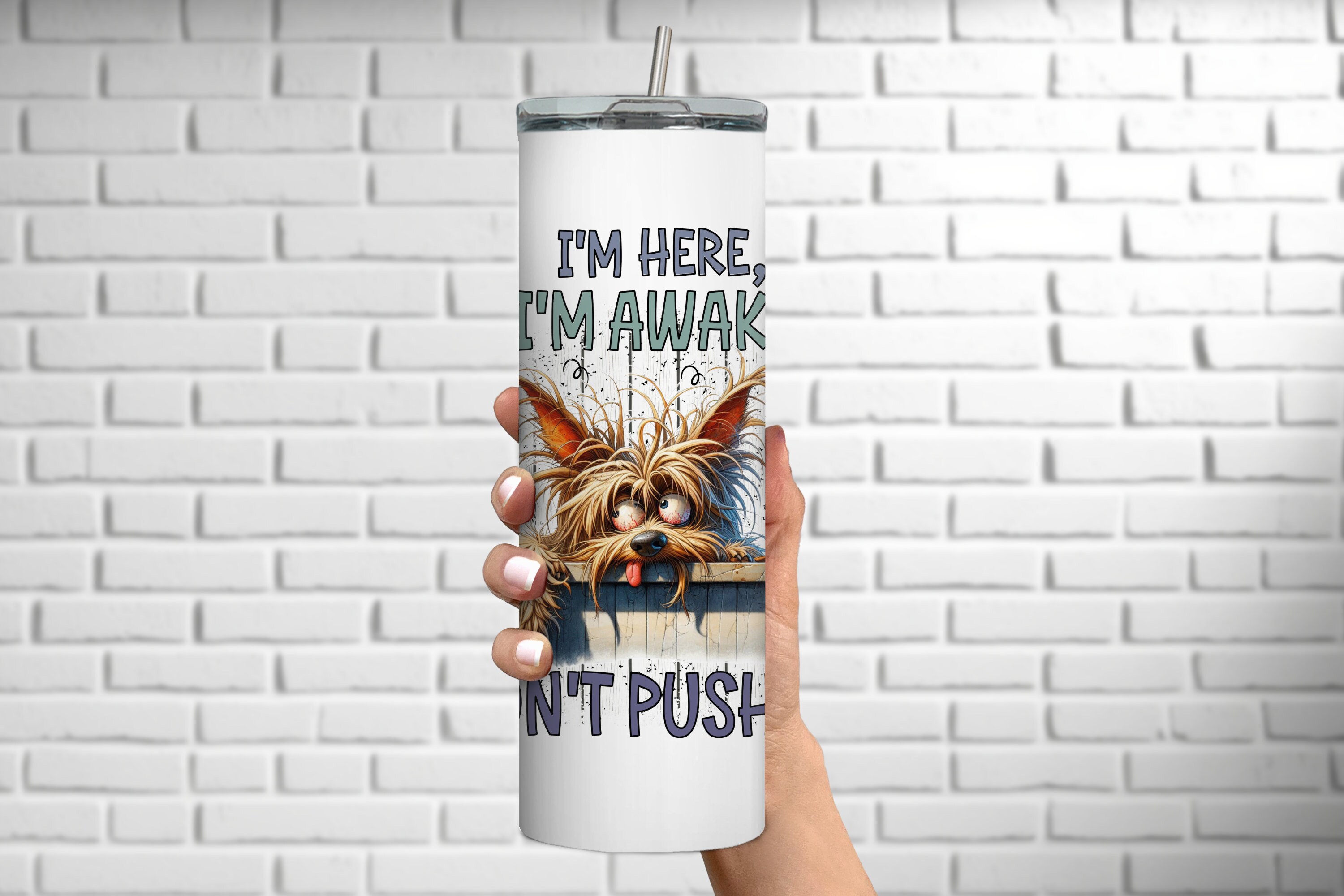 I'm Here I'm Awake Don't Push It PNG, Sublimation Design, Tired Dog ...