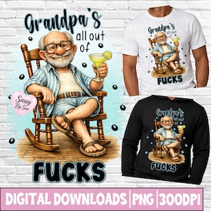 Puede incluir: Una camiseta blanca y una sudadera negra con el gráfico de un abuelo barbudo con gafas sentado en una mecedora de madera, sosteniendo una margarita, con el texto Grandpa's all out of FUCKS y un corazón rosa con Sassy By Sue.