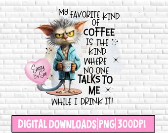My Favorite Kind Of Coffee PNG Sarcastic Coffee Mug Sublimation Cat PNG Digital Download Cat With Coffee Tumbler PNG Sublimation Download