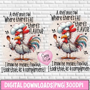 Un chef une fois dit où il y a du gras, il y a de la saveur PNG, design par sublimation, citation drôle de cuisine, cliparts sarcastiques, coq fou, gobelet