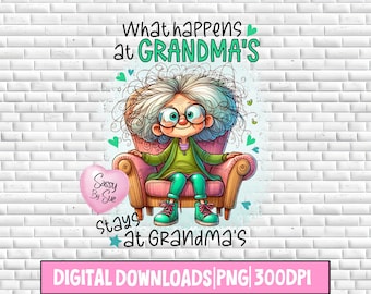 May include: A cartoon illustration of a grandmother sitting in a pink armchair with the text "What happens at Grandma's stays at Grandma's". The image is set against a white brick wall background.