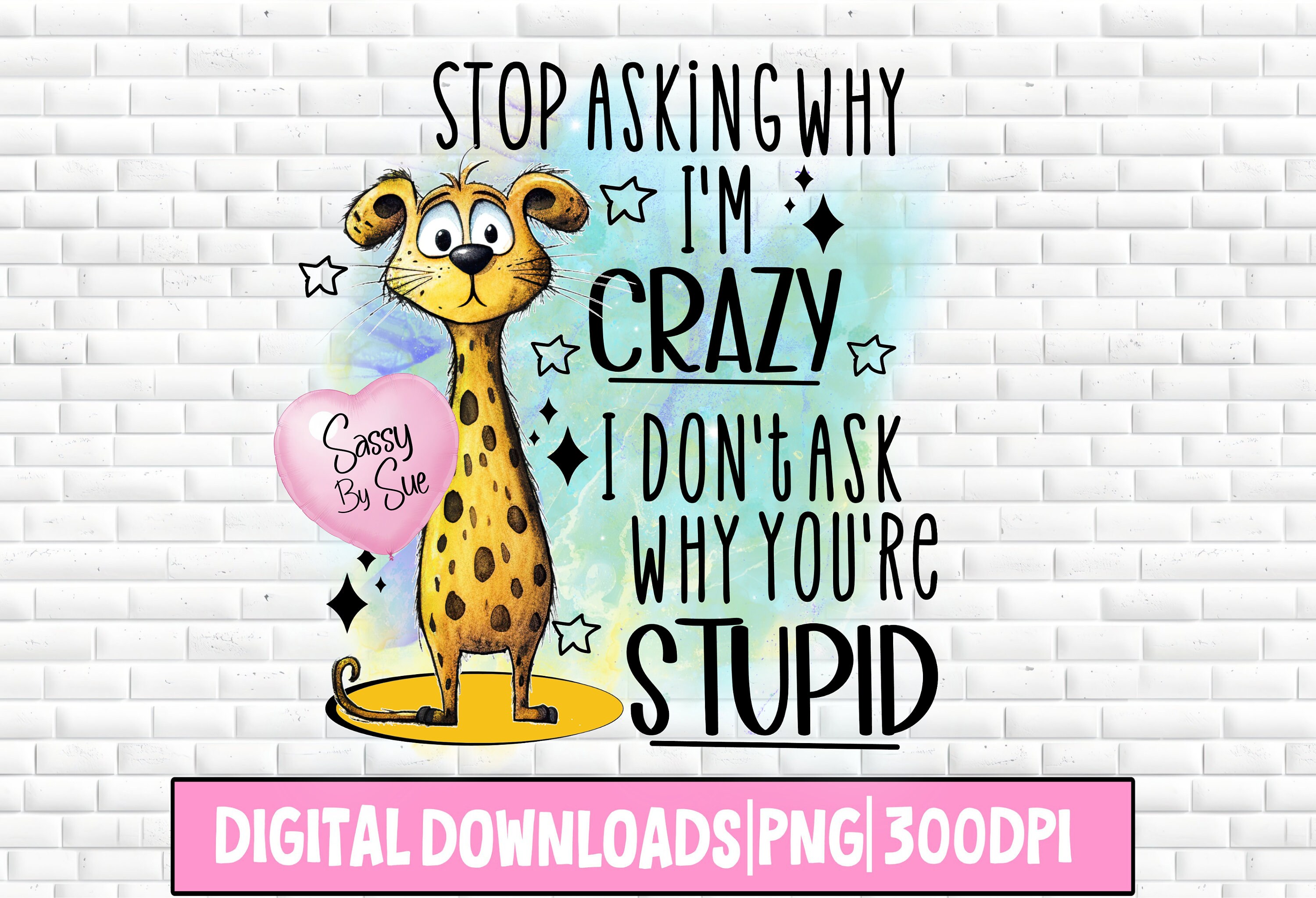 Stop Asking Why I'm An Asshole Funny Sassy Saying Shirt Stop Asking Why I'm An Asshole Funny Sassy Saying Shirt
