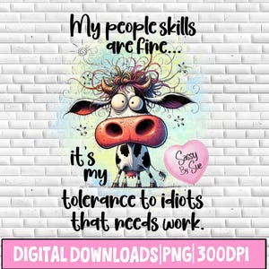 Minhas habilidades pessoais são boas PNG, Design de sublimação, Vaca engraçada PNG, Novilha, Citação boba, Clipart de amante de vaca, Vaca louca, Caneca engraçada, Copo