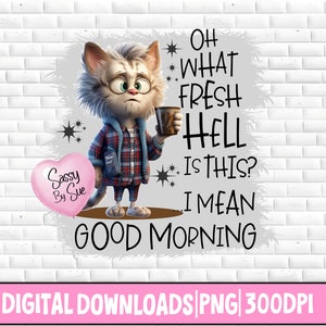 Könnte beinhalten: Eine Comic-Katze mit Brille und kariertem Hemd hält eine Tasse Kaffee und sagt "Oh, was für eine frische Hölle ist das? Ich meine, guten Morgen".