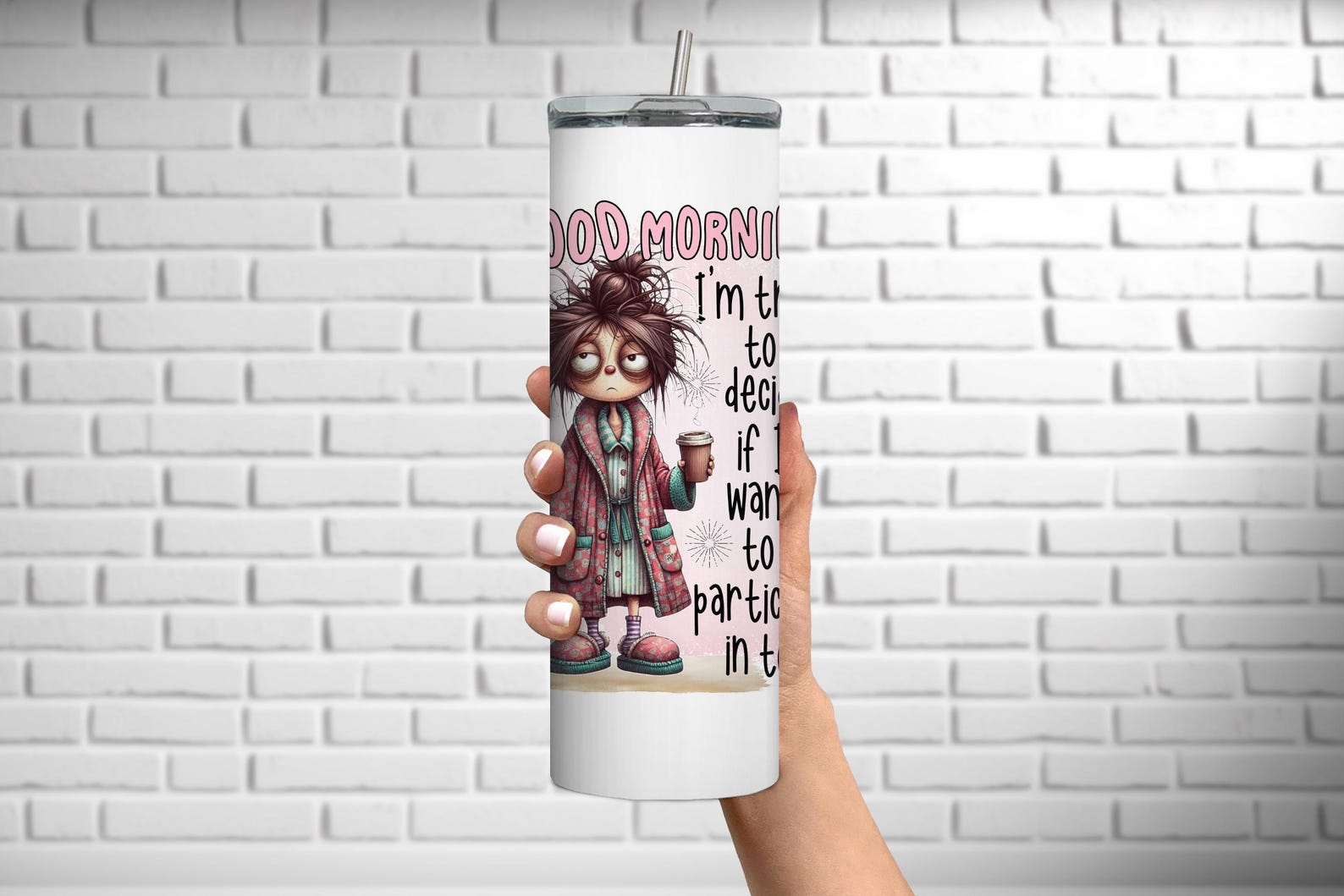 Good Morning I'm Trying to Decide PNG, Sublimation Design, Coffee Lady ...