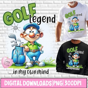 Könnte beinhalten: Ein weißes T-Shirt und ein schwarzes Sweatshirt mit einer Cartoon-Golfer-Grafik und dem Text GOLF legend...in my own mind. Die Illustration zeigt eine Figur in einem grünen Hemd und einer blau karierten Hose neben einer blauen Golftasche.