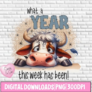 Qué año ha sido esta semana PNG, Diseño de sublimación, Vaca cansada PNG, Descarga de dibujos animados de acuarela, Amante de las vacas, Trabajo, Vida, Cita sarcástica