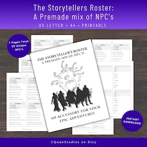 May include: A printable digital download titled "The Storytellers Roster: A Premade mix of NPC's". The cover features a monster illustration and silhouettes of adventurers. Includes 7 pages with 20 unique NPCs. Text includes "An accessory for your epic adventures".
