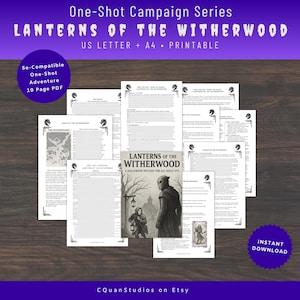 May include: A collection of printable documents titled "LANTERNS OF THE WITHERWOOD" with a Halloween theme. The documents include text and illustrations, with a central image of a figure in a hooded cloak. The text includes "US LETTER + A4 PRINTABLE" and "INSTANT DOWNLOAD".