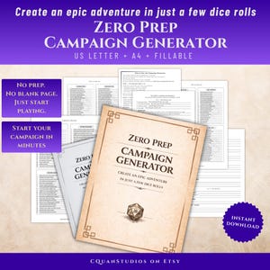 May include: A beige and white "Zero Prep Campaign Generator" with the text "Create an epic adventure in just a few dice rolls." The product includes fillable pages and promises to start a campaign in minutes.