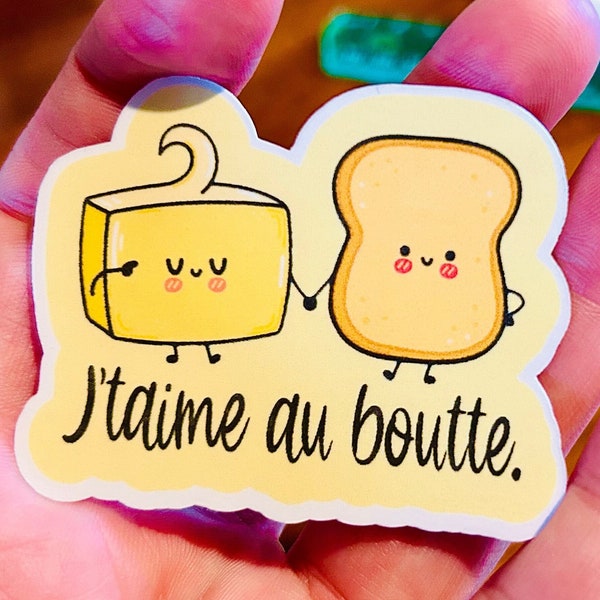 amitié, toast and butter, French sayings, funny decals, friendship