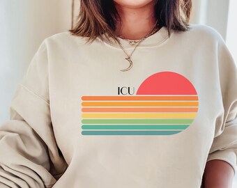 Unisex ICU Sweatshirt, Intensive Care Unit, ICU Nurse Gift, Critical Care Nurse Gift, Respiratory Therapist, Gift for Doctor, Hospital Gift