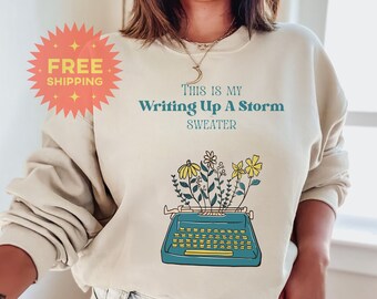 This is my Writing up a Storm Sweater. Gift for Writer, Gift for Blogger, Journalist Gift, English Major, Writing Gift, Retro Typewriter