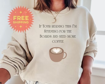 Funny Board Exam Sweater. Law School Gift, Coffee Lover, Graduate Student Gift, Graduation Gift, Future Lawyer, Medical School, Coffee