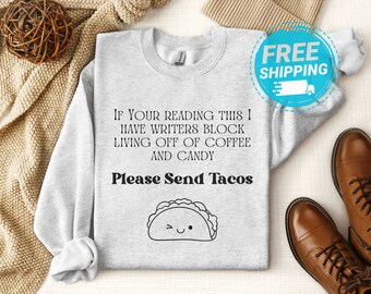 Writers Block, Please Send Tacos. Gift for Writer, Gift for Blogger, English Major Gift, Gift for Journalist, Writing and Tacos