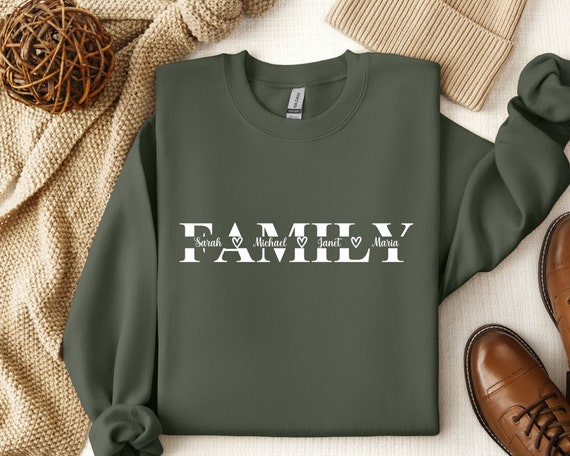 Custom Family Sweatshirt, Family Names Sweatshirt, Family Matching Tee, Women Sweatshirt, Men Tee, Gift For Her