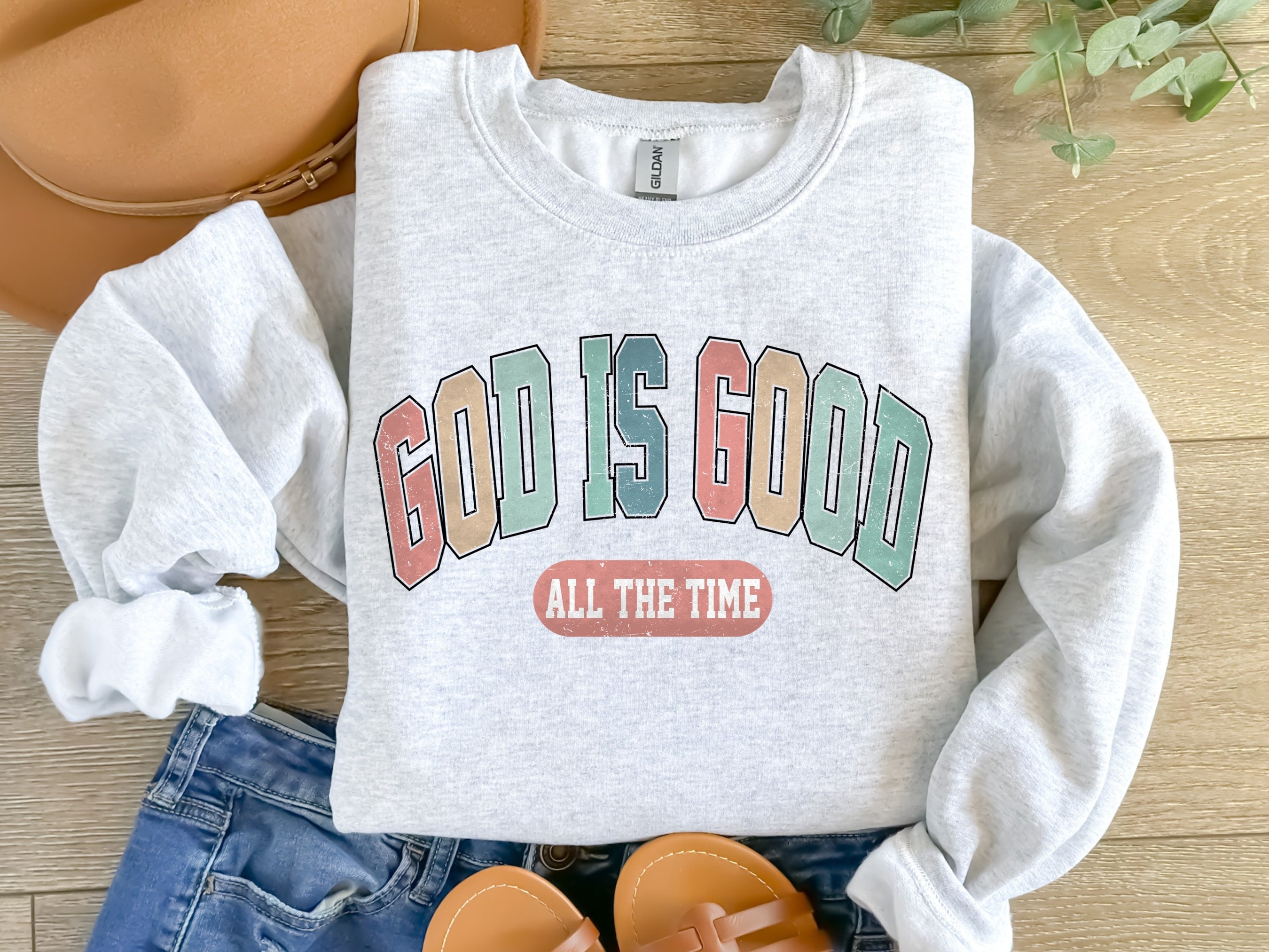 God Is Good All The Time Sweatshirt, God Is Good All The Time Religious Sweater, God Is Good Christian Women Tshirt, Religious Women Gift
