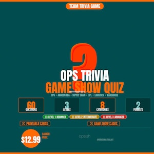 May include: A teal digital graphic for a Team Trivia Game titled OPS TRIVIA GAME SHOW QUIZ. It features a large orange question mark, 60 questions, 3 levels, 8 categories, and 2 formats including printable cards and game show slides for operations.