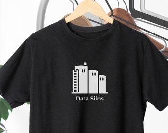 Data Science Shirt, Data Engineer Shirt, Analytics Shirt, Data Engineering Shirt, Data Silo Shirt, Siloed Data Shirt, Silos