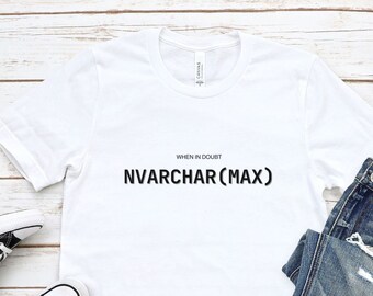 NVarchar SQL Coder Shirt: Database Programming Tee