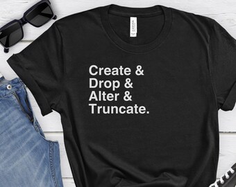 SQL T-Shirt: Database Order of Operations Shirt