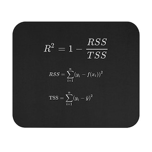 May include: A black mousepad with white text displaying statistical formulas. The formulas include R squared, RSS, and TSS, with summation symbols and variables. The mousepad has rounded corners.