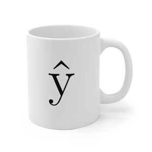 Y-Hat Coffee Mug: Data Science Gift