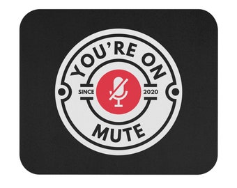 Mute Mouse Pad, Data Science Mouse Pad, Analytics Mouse Pad, You're On Mute