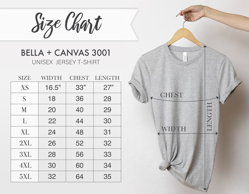 Peut inclure: Tableau des tailles pour t-shirts en jersey unisexe de Bella + Canvas 3001. Le tableau indique les mesures en pouces pour les tailles XS, S, M, L, XL, 2XL, 3XL, 4XL et 5XL. Les mesures comprennent la largeur, la poitrine et la longueur.